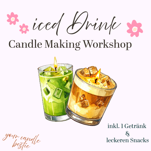 Iced Drink Kerzen - Candle Making Workshop